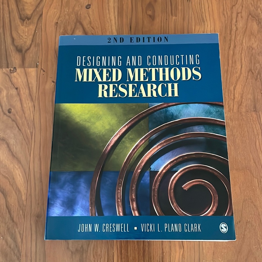 Designing and Conducting Mixed Methods Research 2nd Edition